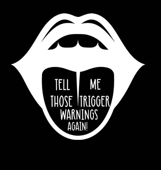 Tell Me The Trigger Warnings Again! Decal