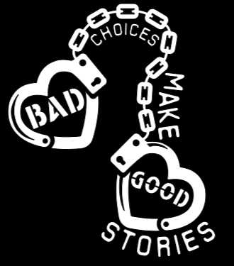 Bad Choices Make Good Stories Decal